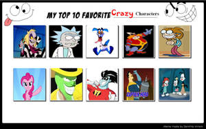 Top 10 Favorite Crazy Characters by Mccraeiscook2017205 on DeviantArt