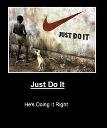 Just Do It, Right