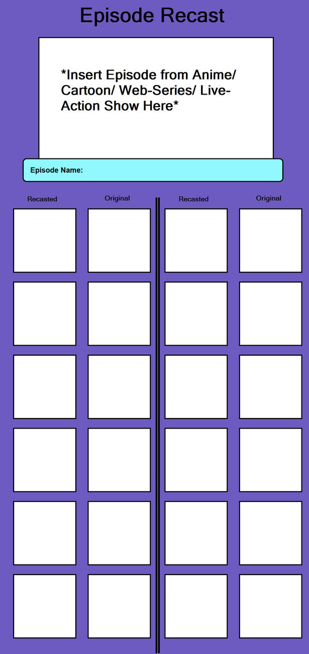 Episode Recast Template by SonicManV2 on DeviantArt