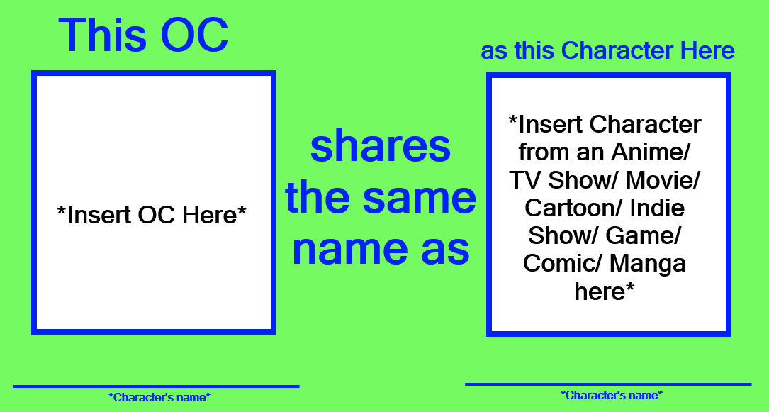 Same Name Template OC Share Same Name Template by SonicManV2 on DeviantArt