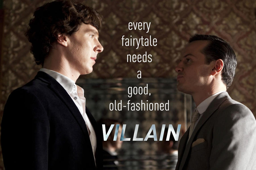 Good, old-fashioned villains.