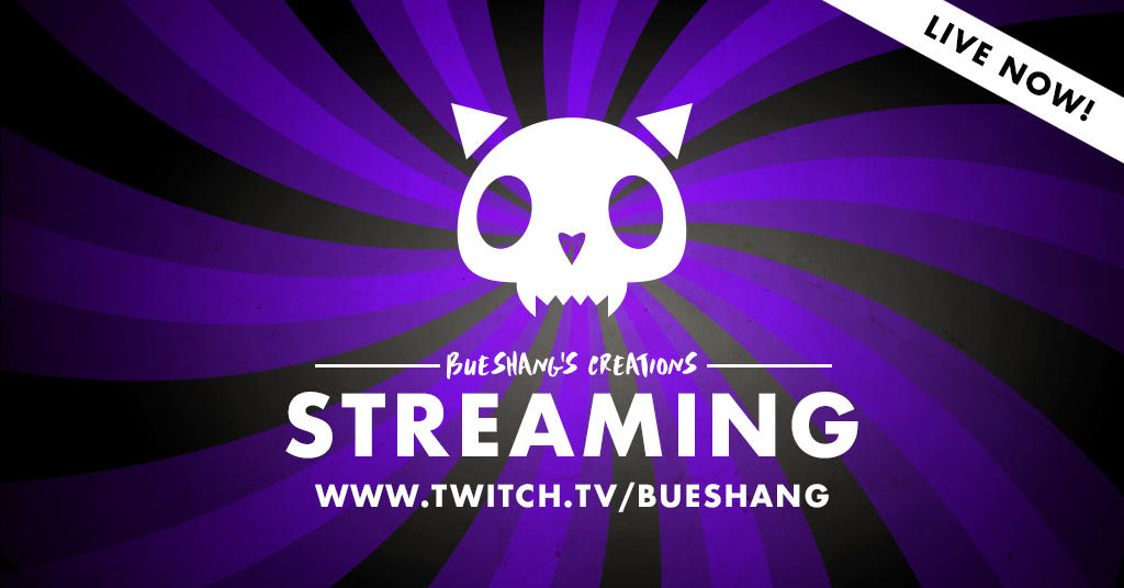 Twitch Streaming LIVE by Bueshang