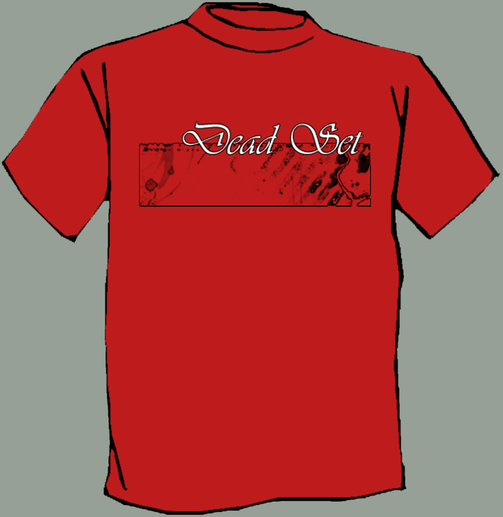 Dead Set t-shirt