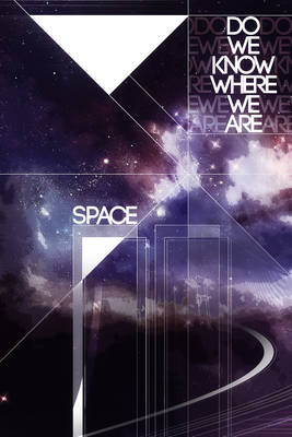 Space do we know where we are?