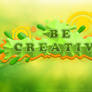 Be Creative Wallpaper