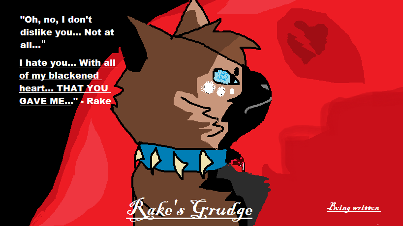 Rake's Grudge Poster- A New Story I am Working On!