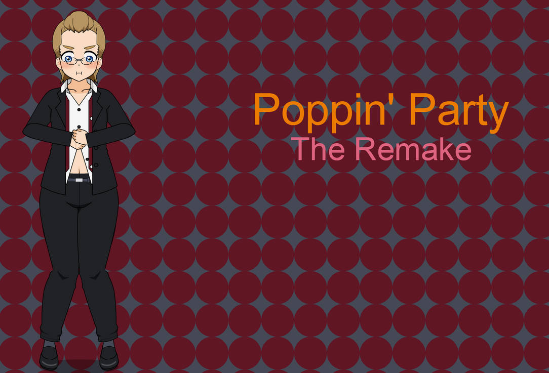 Poppin Party (The Remake, Comin Soon) by MysterioTheKing on DeviantArt