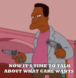 now it's time to talk about wat carl wants