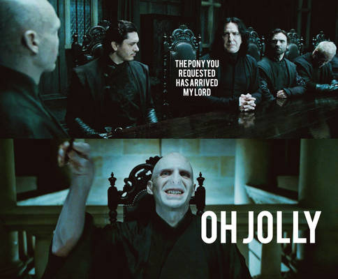 Voldemort likes ponies