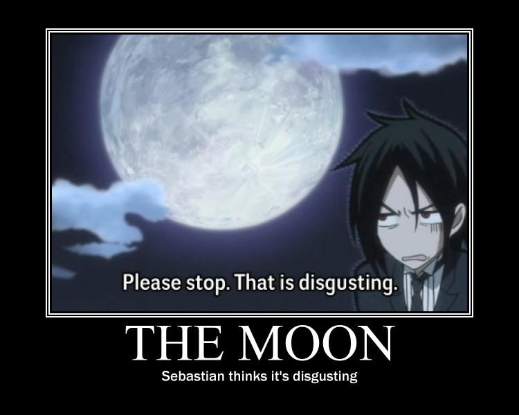 Sebastian hates the Moon