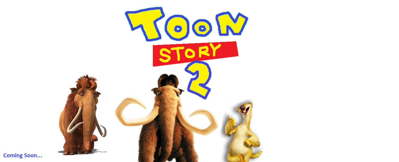 Toon Story 2 By BraydenLockhart On DeviantArt toon-story-2-by-braydenlockhart-on-deviantart