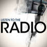 Listen to the Radio