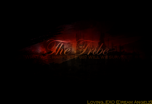 The Tribe Background