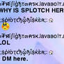 Lol Splotch. xD