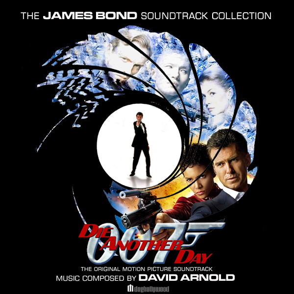 Die Another Day Original Motion Picture Soundtrack by DogHollywood on ...