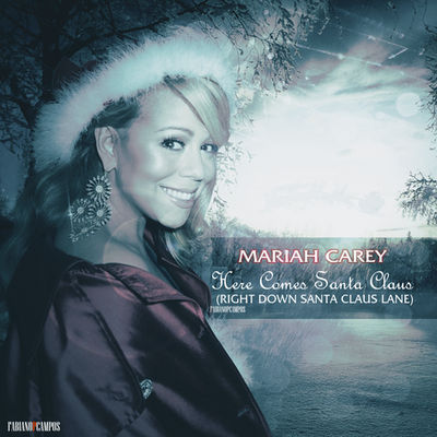 Here Come Santa Claus - Mariah Carey