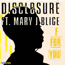 Disclosure - F For You