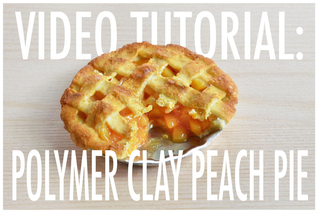 video tutorial - polymer clay peach pie by FatalPotato video tutorial - polymer clay peach pie by FatalPotato