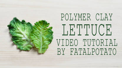 video tutorial - polymer clay lettuce