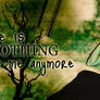 He Is Nothing To Me
