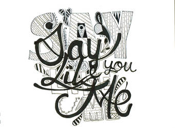 Say you like me?