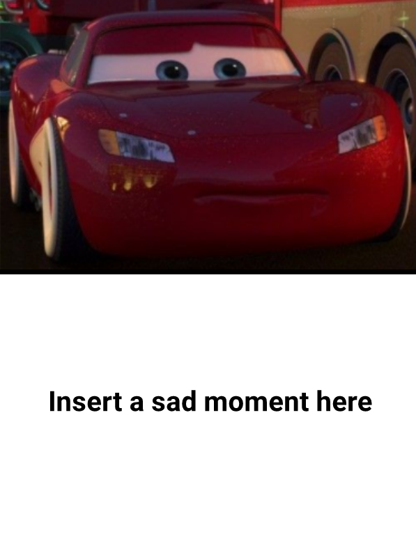 Lightning McQueen Is Sad About What By EthanParks25 On DeviantArt lightning-mcqueen-is-sad-about-what-by-ethanparks25-on-deviantart