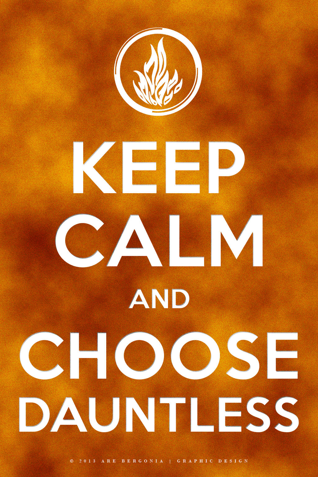 Keep Calm and Choose Dauntless