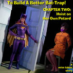 To Build A Better Bat-Trap, Chapter 2 (Story) by misstakenmanips