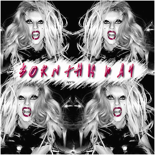 BornThisWay