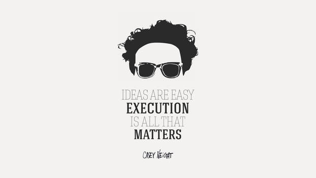 Casey Neistat - Execution is all that Matters