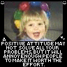 Positive Attitude