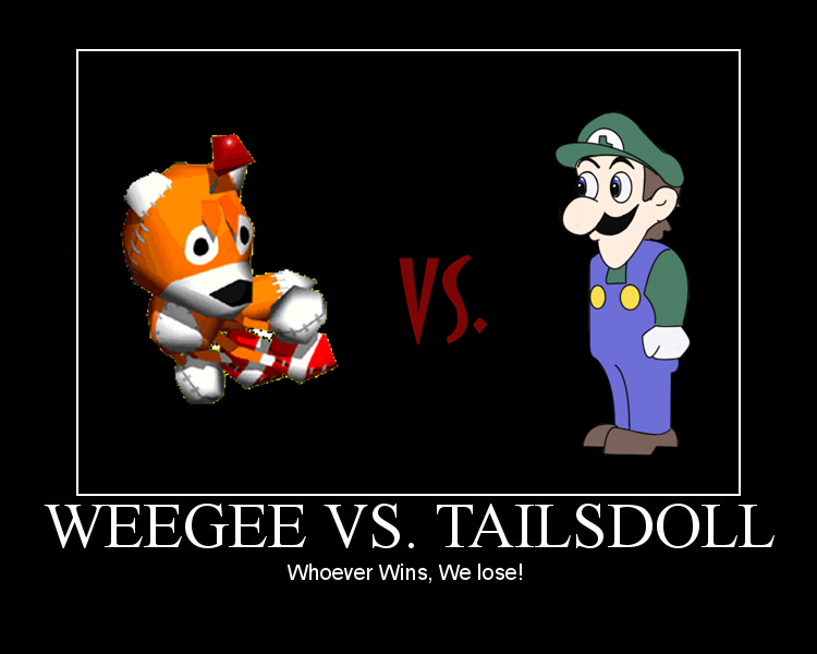 Weegee VS. Tailsdoll