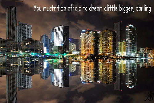 Mustn't Be Afraid To Dream