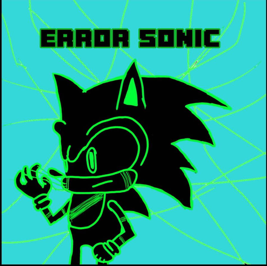 ERROR Sonic by fatalerror777 on DeviantArt