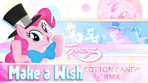 Make a Wish - COTTON CANDY RMX - Foozogz