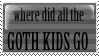 where did the goth kids go?