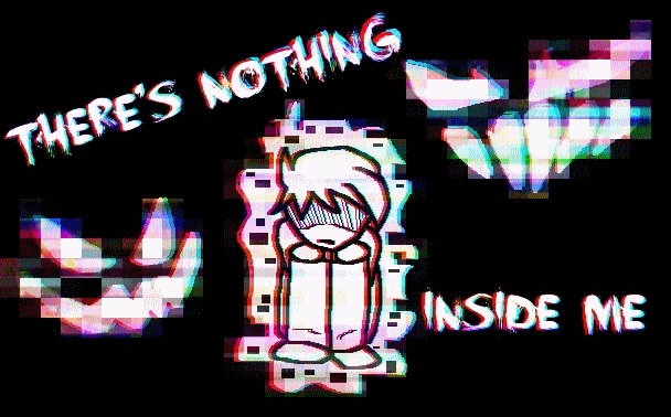 Nothing Inside Here. Text There is nothing inside me by ScottDraws on DeviantArt