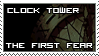 The First Fear -Clock Tower-