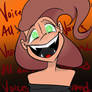 Voices! Her maddness!