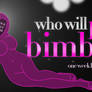 YOU could Be the Bimboest!