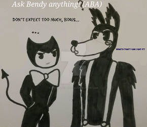 NEW! Ask Bendy Anything! -ABA-