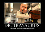 Dr Trayaurus demotivation