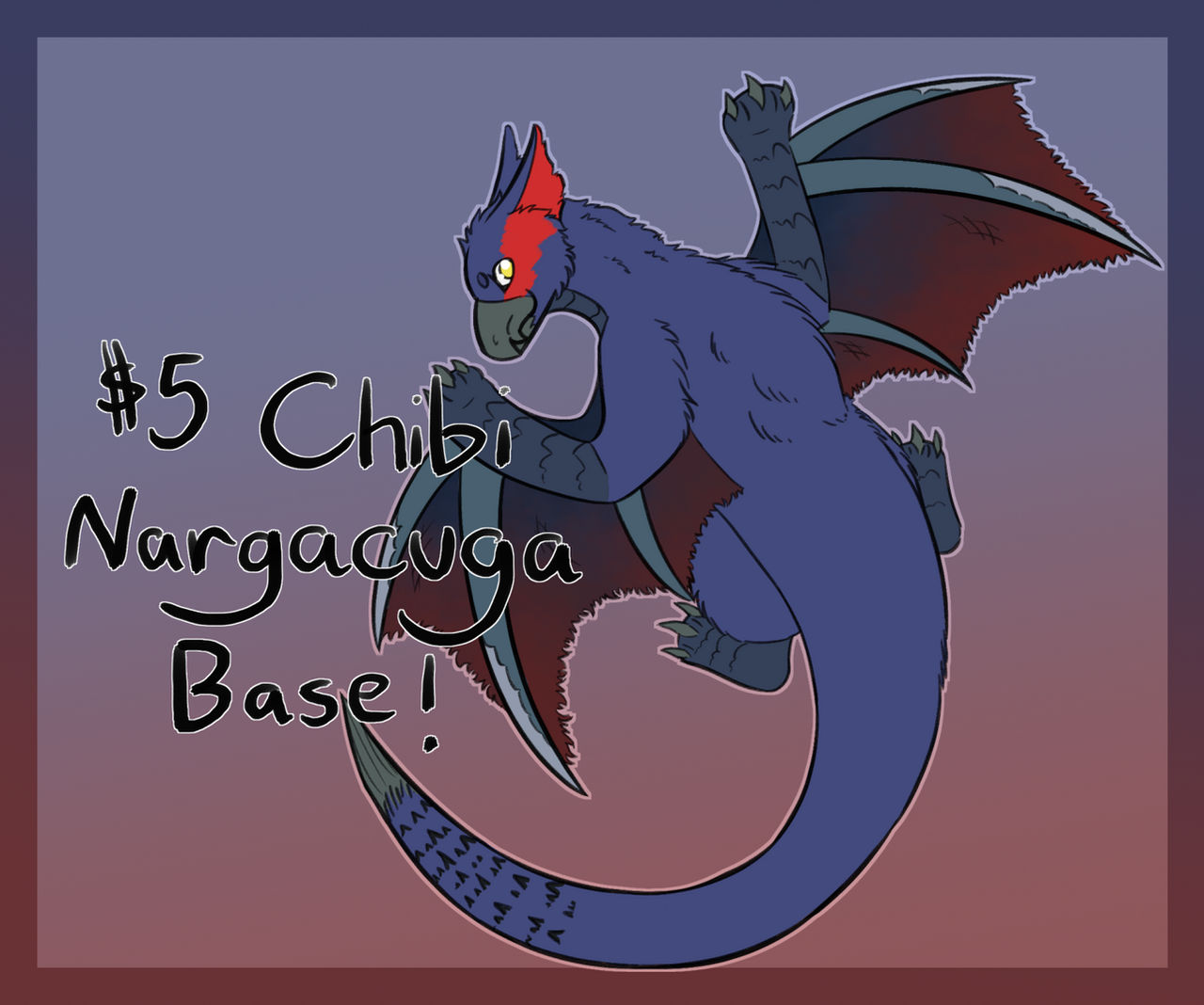 P2U Chibi Nargacuga Base