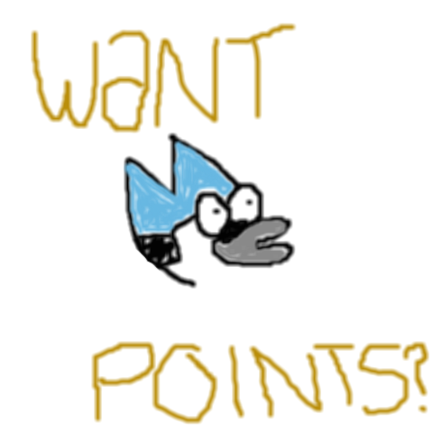 Want Points?