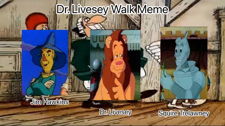 All versions of dr. Livesey walk meme