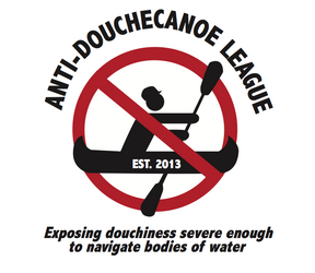 Anti-Douchecanoe League