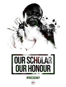 #FreeZakzaky - Our Scholar Our Honour