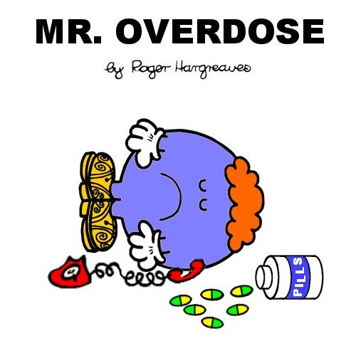 Mr. Overdose