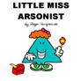 Little Miss Arsonist