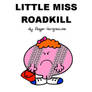 Little Miss Roadkill